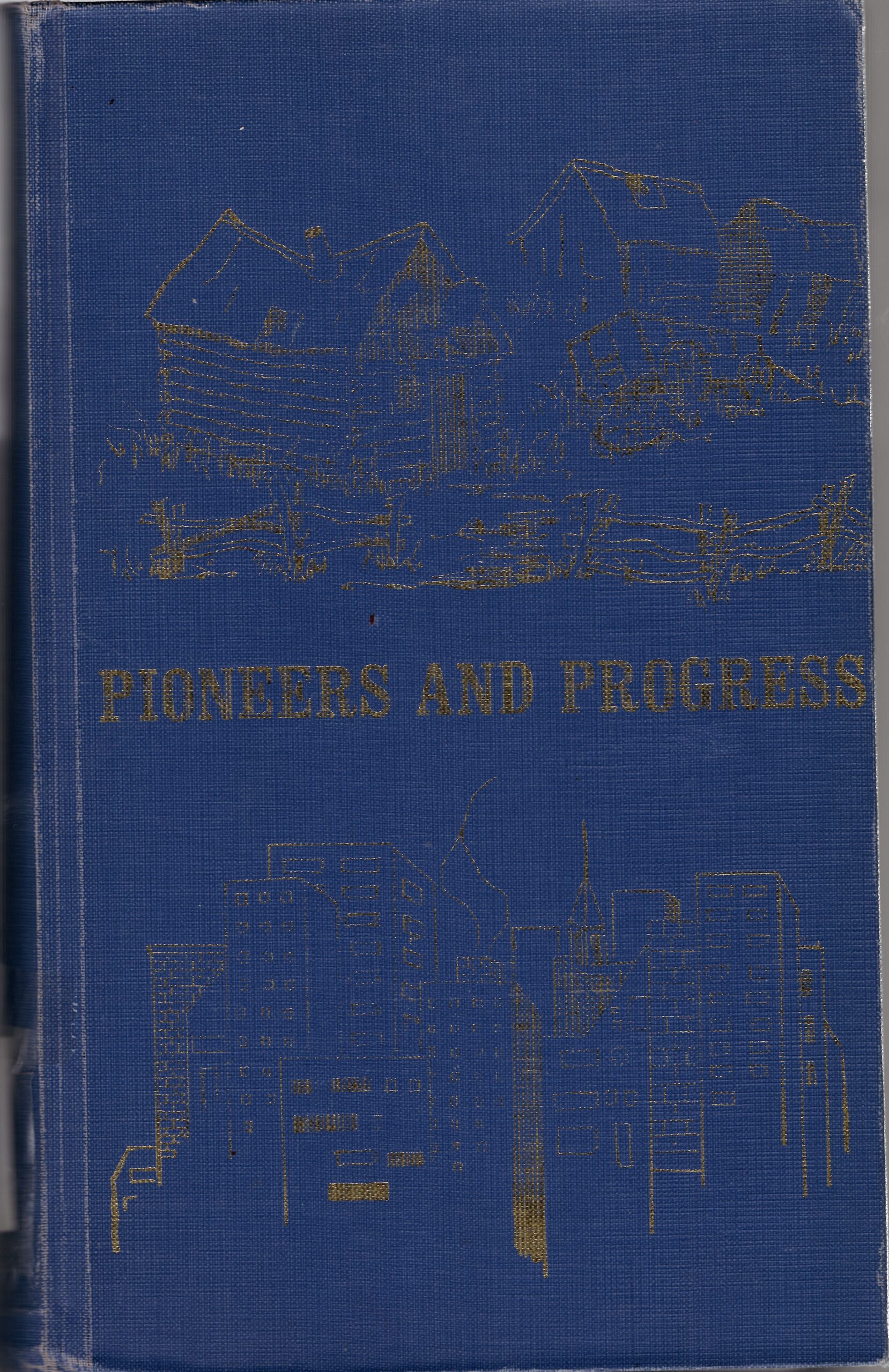 Pioneers and Progress