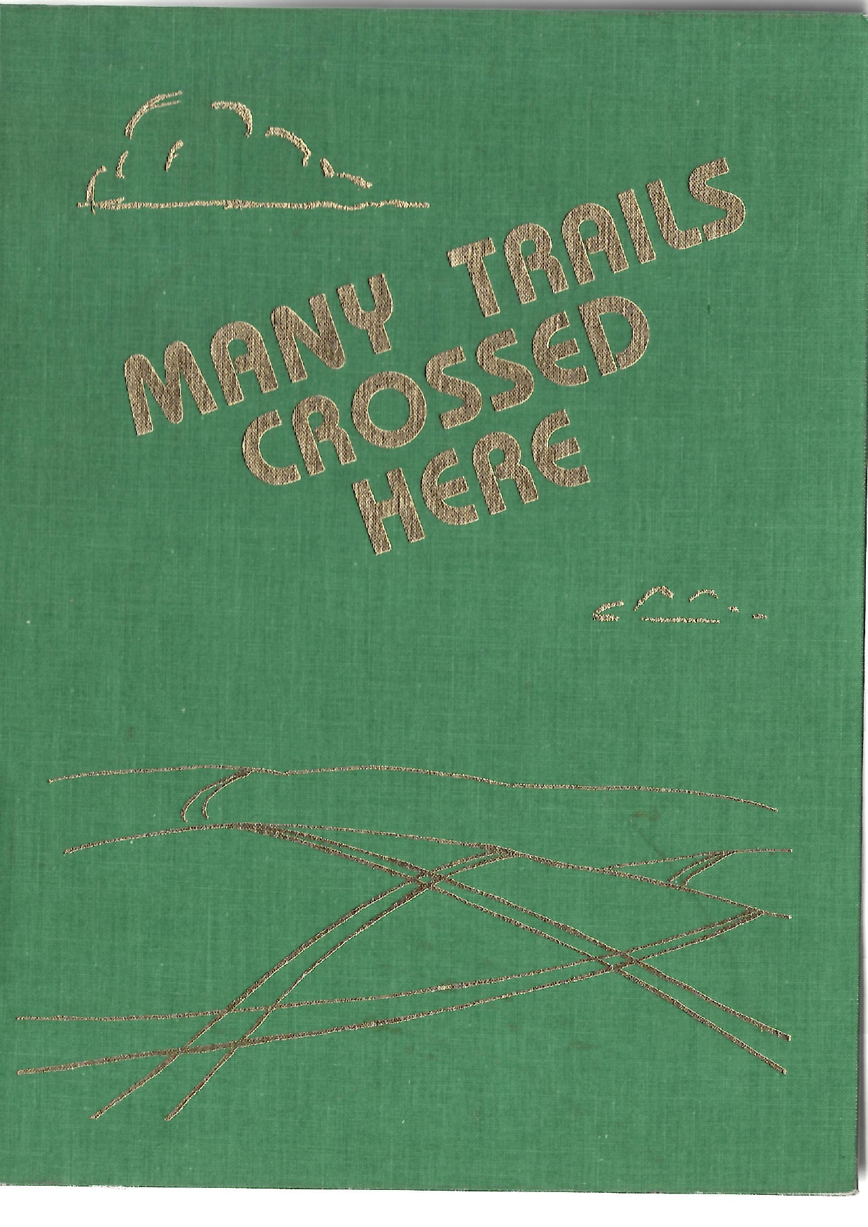 Many Trails Crossed Here
