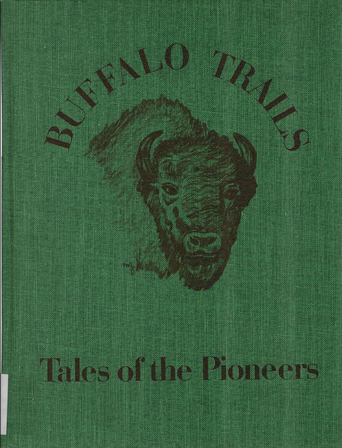 Buffalo Trails - Tales of the Pioneers