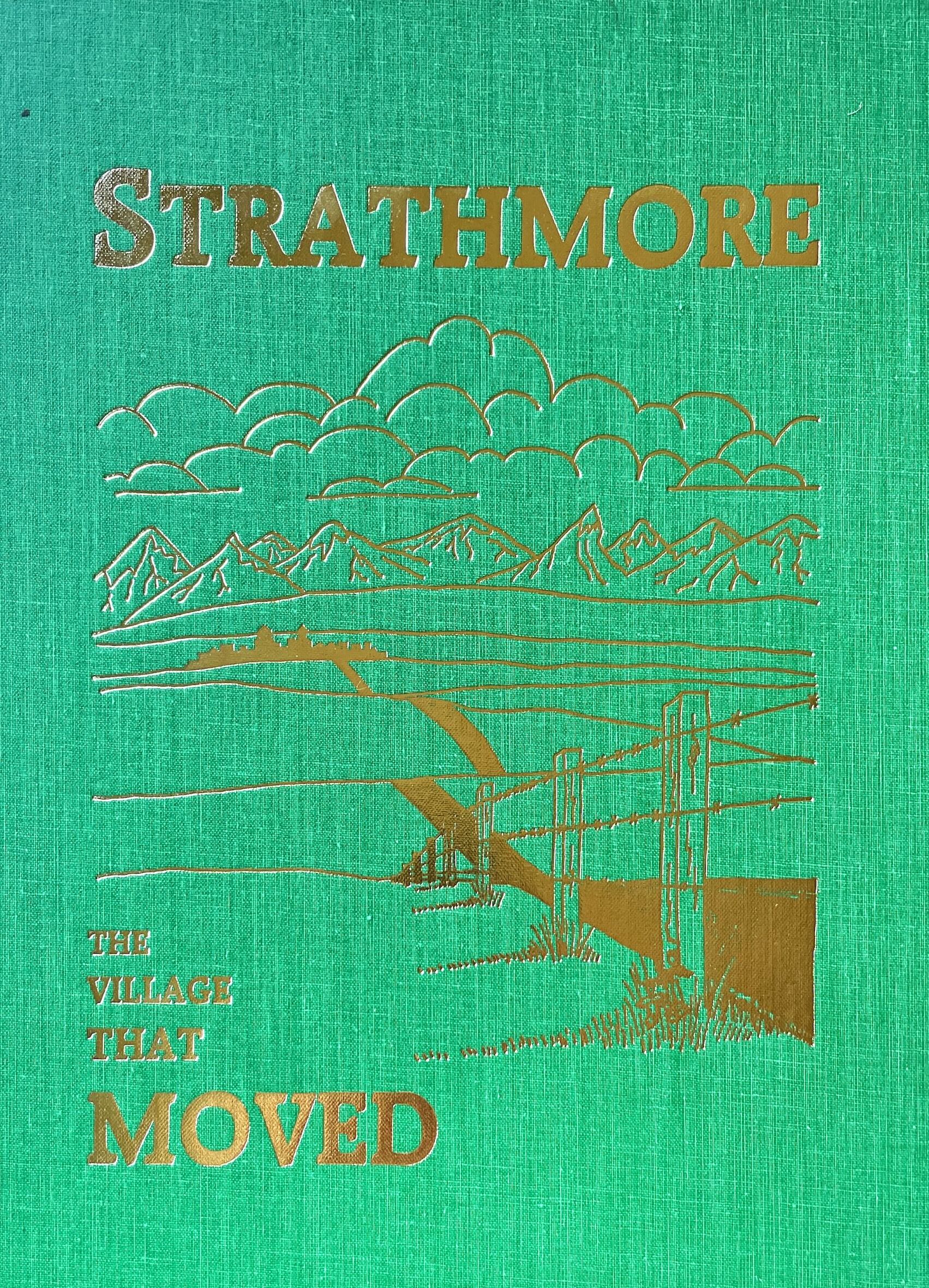 Strathmore: The Village that Moved